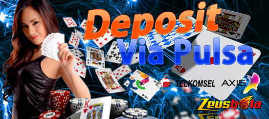 Bermain Taruhan Poker Deposit Pulsa Terlengkap