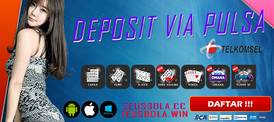 Deposit Poker Online Pakai Pulsa Telkomsel